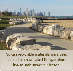 Vulcan recycled materials were used to create a new Lake Michigan shore line at 39th street.